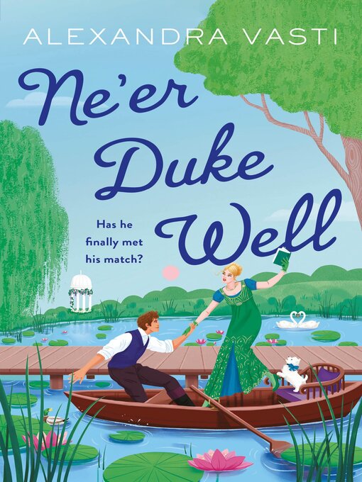 Title details for Ne'er Duke Well by Alexandra Vasti - Wait list